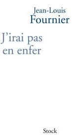 J IRAI PAS EN ENFER