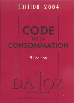 Code de la consommation 2004 (9e edition)