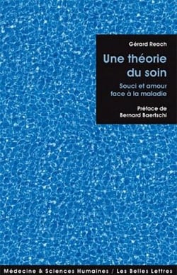 Une théorie du soin - souci et amour face à la maladie