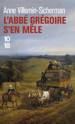 L'abbé Grégoire s'en mêle Tome 1
