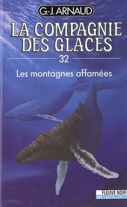 La compagnie des glaces Tome 32 : les montagnes affamées