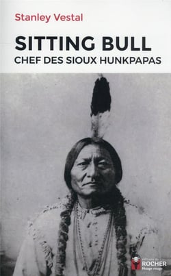Sitting Bull : chef des Sioux Hunkpapas