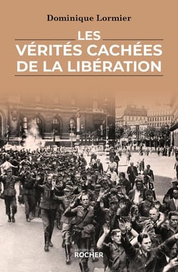 Les Vérités cachées de la Libération