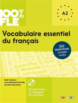 100% FLE : vocabulaire essentiel du français - niveau A2