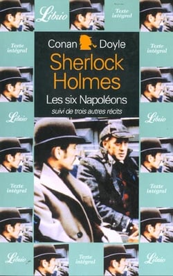 Quatre aventures de sherlock holmes - les six napoleons suivi de trois autres re