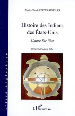Histoire des indiens des états-unis - l'autre far west