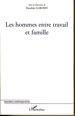 Les hommes entre travail et famille