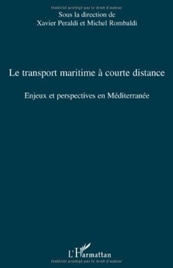 Le transport maritime à courte distance - enjeux et perspectives en Méditerranée