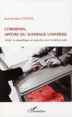Cormenin, apôtre du suffrage universel - 1848, la république en marche vers la démocratie