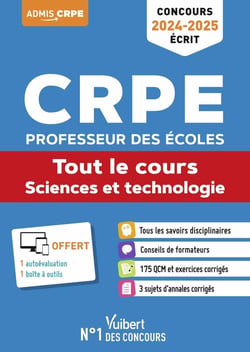 Sciences et technologie : CRPE 2024-2025 tout-en-un - concours professeur des écoles