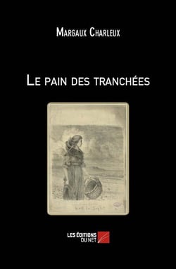 Le pain des tranchées