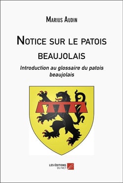 Notice sur le patois beaujolais : introduction au glossaire du patois beaujolais