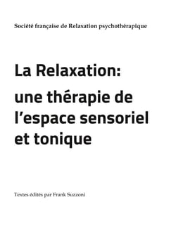La relaxation : une thérapie de l'espace sensoriel et tonique
