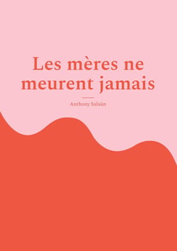 Les mères ne meurent jamais : Une mère courage
