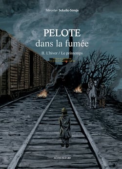 Pelote dans la fumée Tome 2 : l'hiver / le printemps
