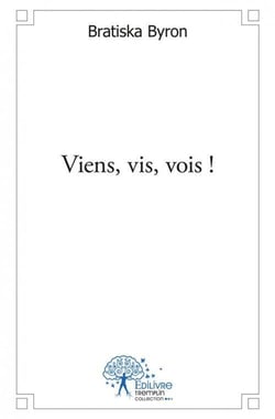 Viens, vis, vois !
