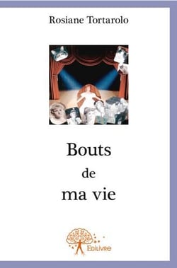 Bouts de ma vie