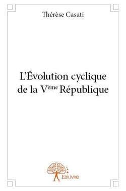 L'évolution cyclique de la vème république