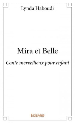 Mira et bella - conte merveilleux pour enfant