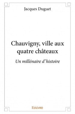 Chauvigny, ville aux quatre châteaux