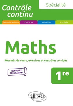 Contrôle continu : spécialité mathématiques - 1re - nouveaux programmes