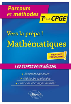 Vers la prépa ! mathématiques