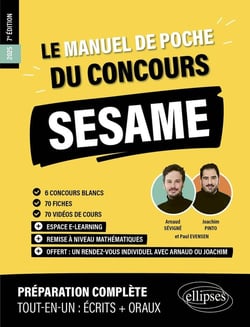 Le manuel de poche du concours SESAME : 60 fiches, 60 vidéos de cours, 6 tests, 500 questions + corrigés en vidéo (édition 2025)
