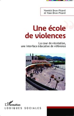 Une école de violences - la cour de recréation, une interface éducative de référence