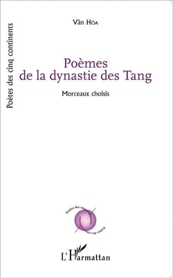Poemes de la dynastie des Tang - morceaux choisis