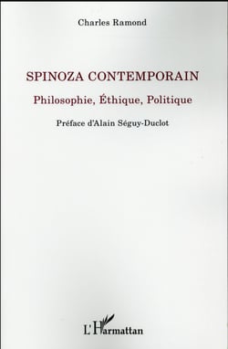 Spinoza contemporain - philosophie, éthique, politique