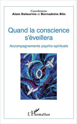 Quand la conscience s'éveillera - accompagnements psycho spirituels