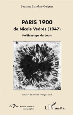 Paris 1900 - de Nicole Vedrès (1947) - kaléidoscope des jours