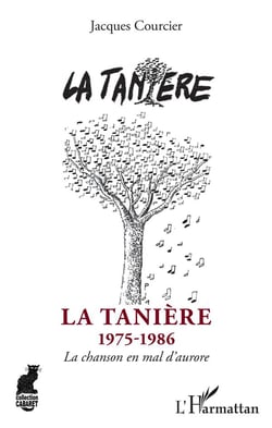 La tanière 1975-1986 - la chanson en mal d'aurore