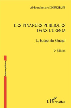 Les finances publiques dans l'UEMOA - le budget du Sénégal (2e édition)