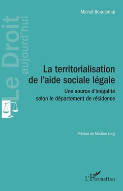 La territorialisation de l'aide sociale légale : une source d'inégalite selon le département de residence