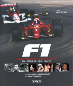F1 - les moments forts - de 1950 à nos jours (édition 2017)