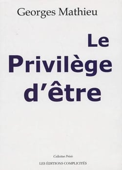 Le privilège d'être