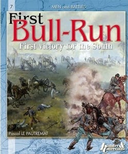 Bull run, first victory for the south or the battle of manassas, 21 july 1861
