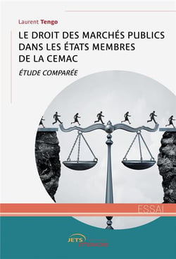 Le droit des marchés publics dans les Etats membres de la CEMAC : étude comparée