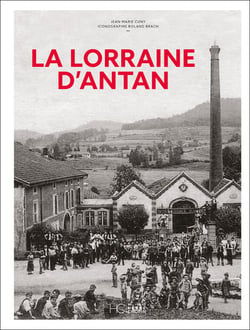 La Lorraine d'antan