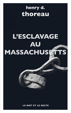 L'esclavage au Massachusetts et autres textes
