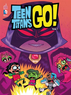 Teen titans go ! Tome 1