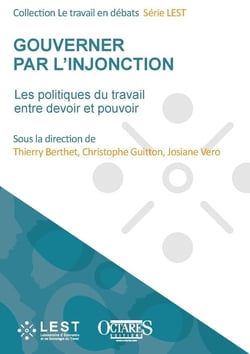 Gouverner par l'injonction : Les politiques du travail entre devoir et pouvoir