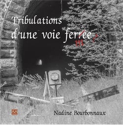 Tribulations d'une voie fermee
