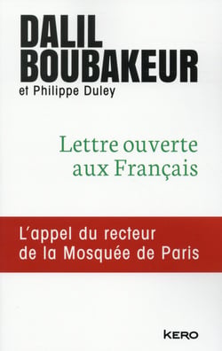 Lettre ouverte aux français - l'appel du recteur de la Mosquée de Paris