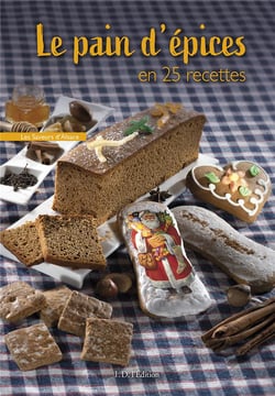 Le pain d'épices en 25 recettes