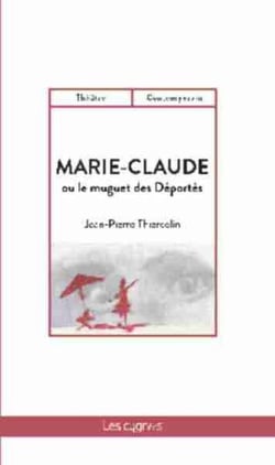 Marie-Claude - ou le muguet des déportés