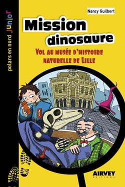 Mission dinosaure : Vol au musée d'histoire naturelle de Lille