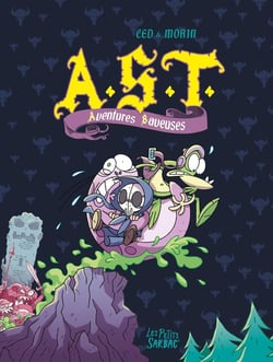 A.S.T. - l'Apprenti Seigneur des Ténèbres : Intégrale vol.2 : Tomes 4 et 5 : aventures baveuses