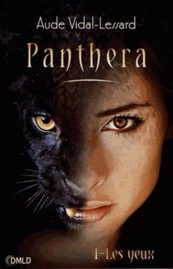 Panthera Tome 1 : les yeux